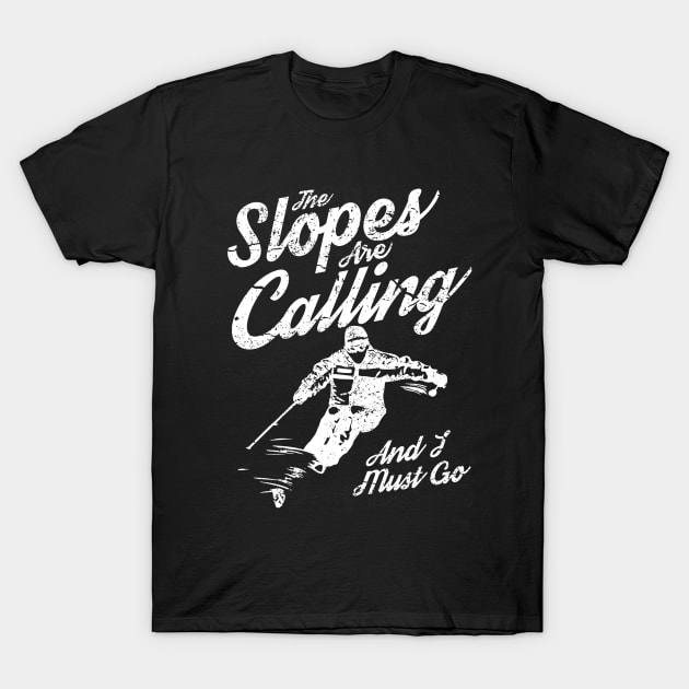 The Slope Are Calling And I Must Go, Vintage/Retro Design T-Shirt by VintageArtwork